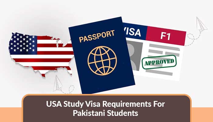 USA Study Visa Requirements For Pakistani Students