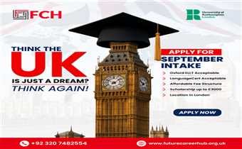 THINK THE UK IS JUST A DREAM? THINK AGAIN! APPLY FOR SEPTEMBER INTAKE
