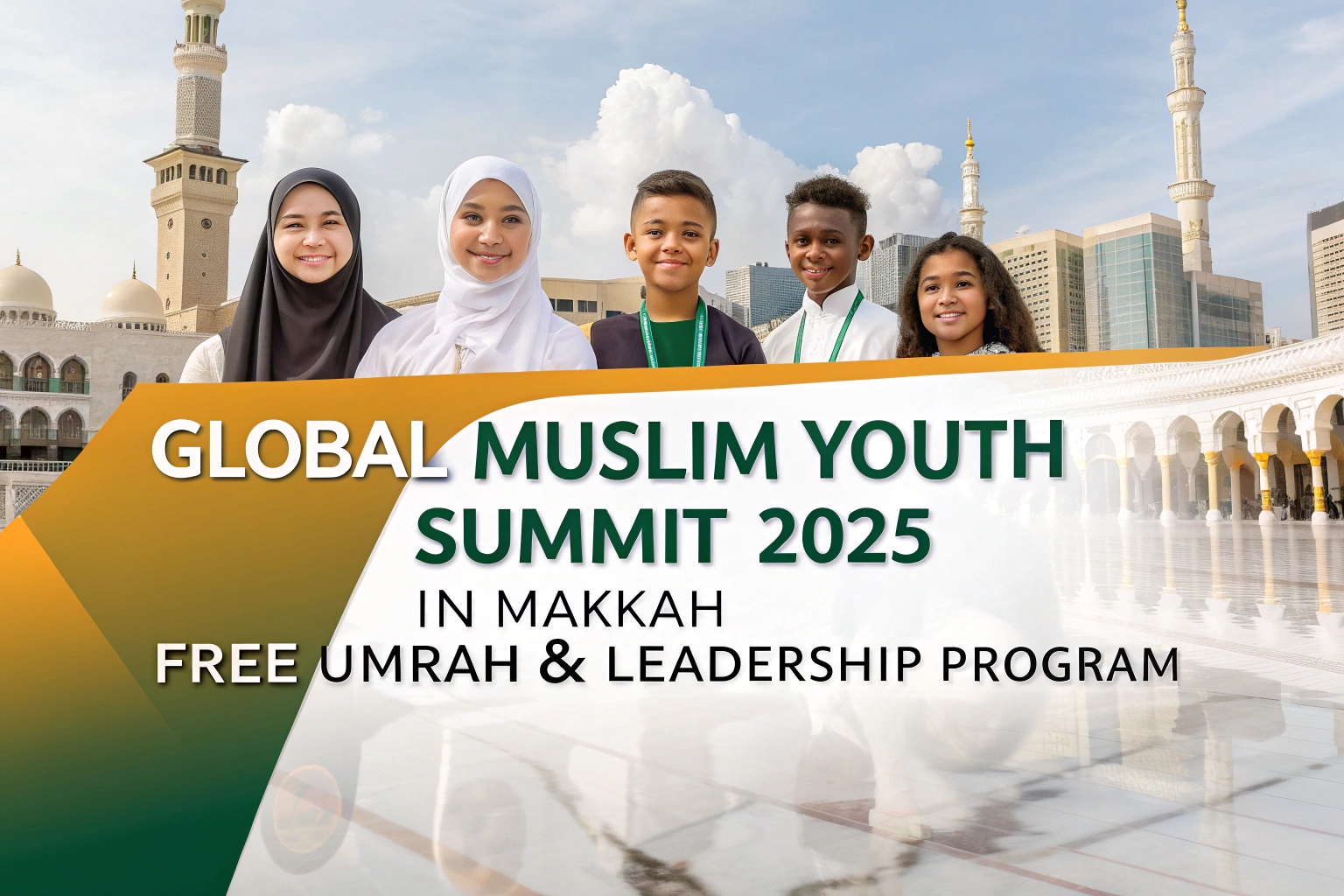 Global Muslim Youth Summit 2025 in Makkah – Free Umrah & Leadership Program