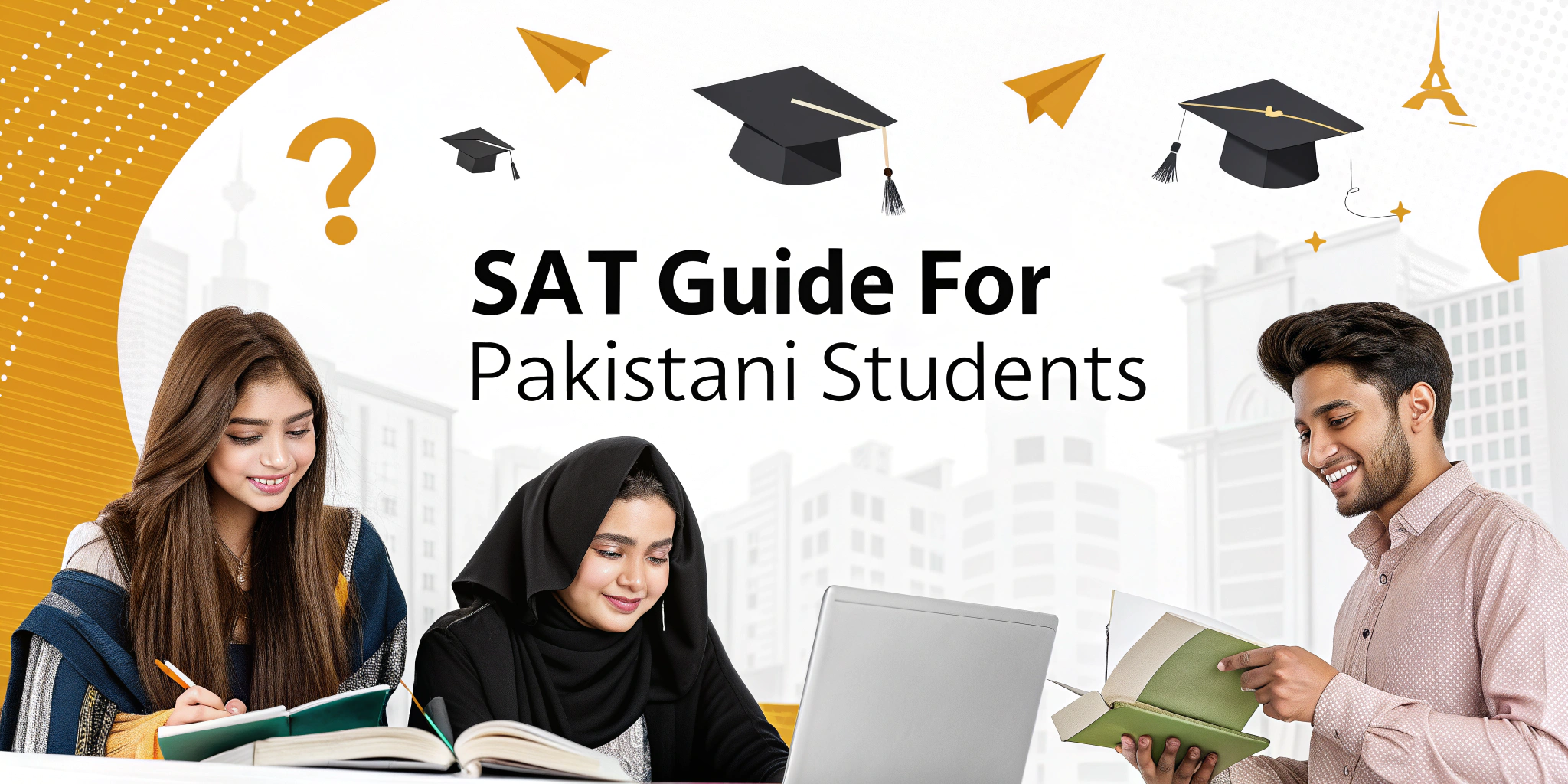 Scholastic Aptitude Test (SAT) in Pakistan Test Dates, Registration