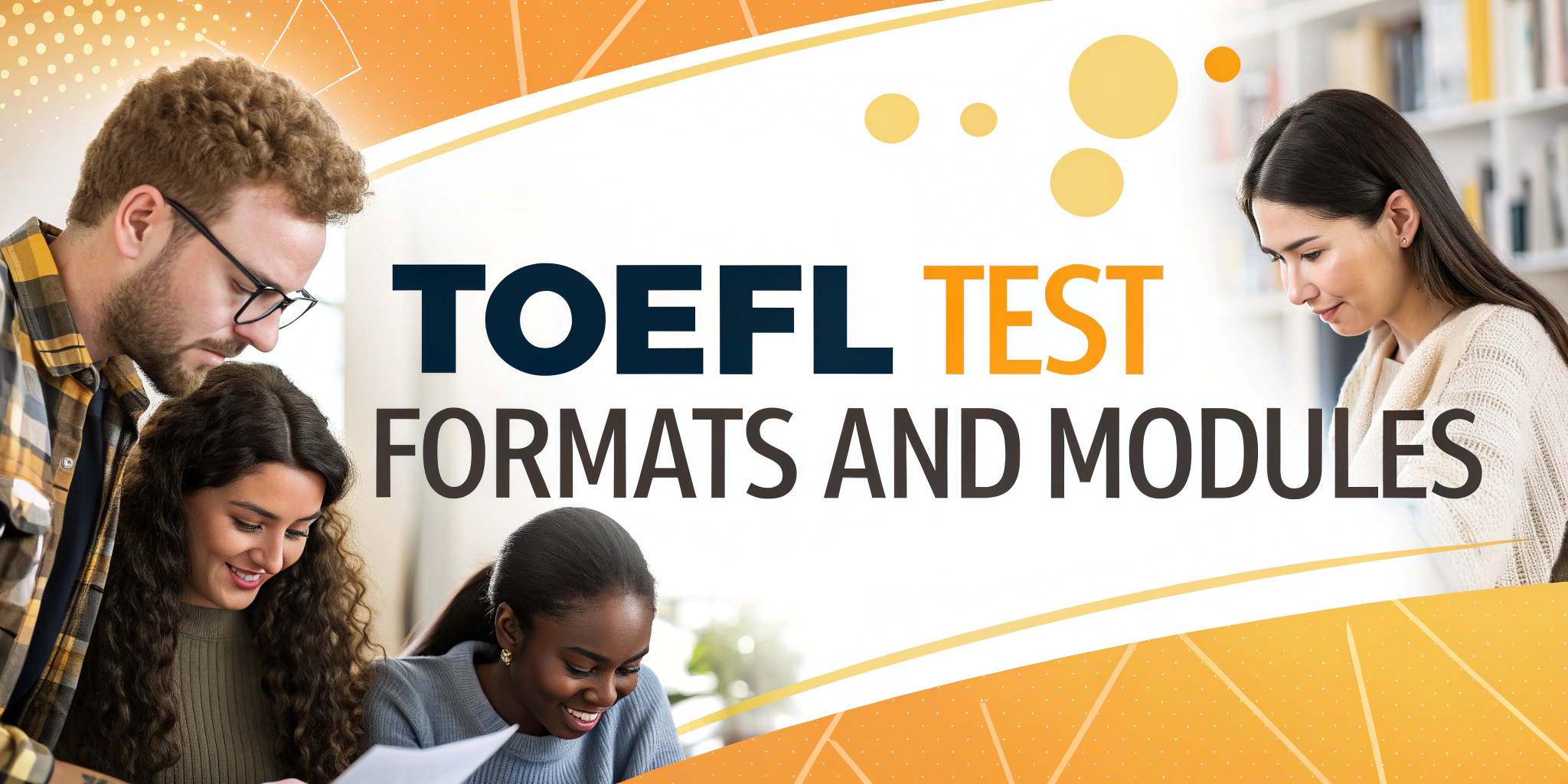 TOEFL Test Formats and Modules
