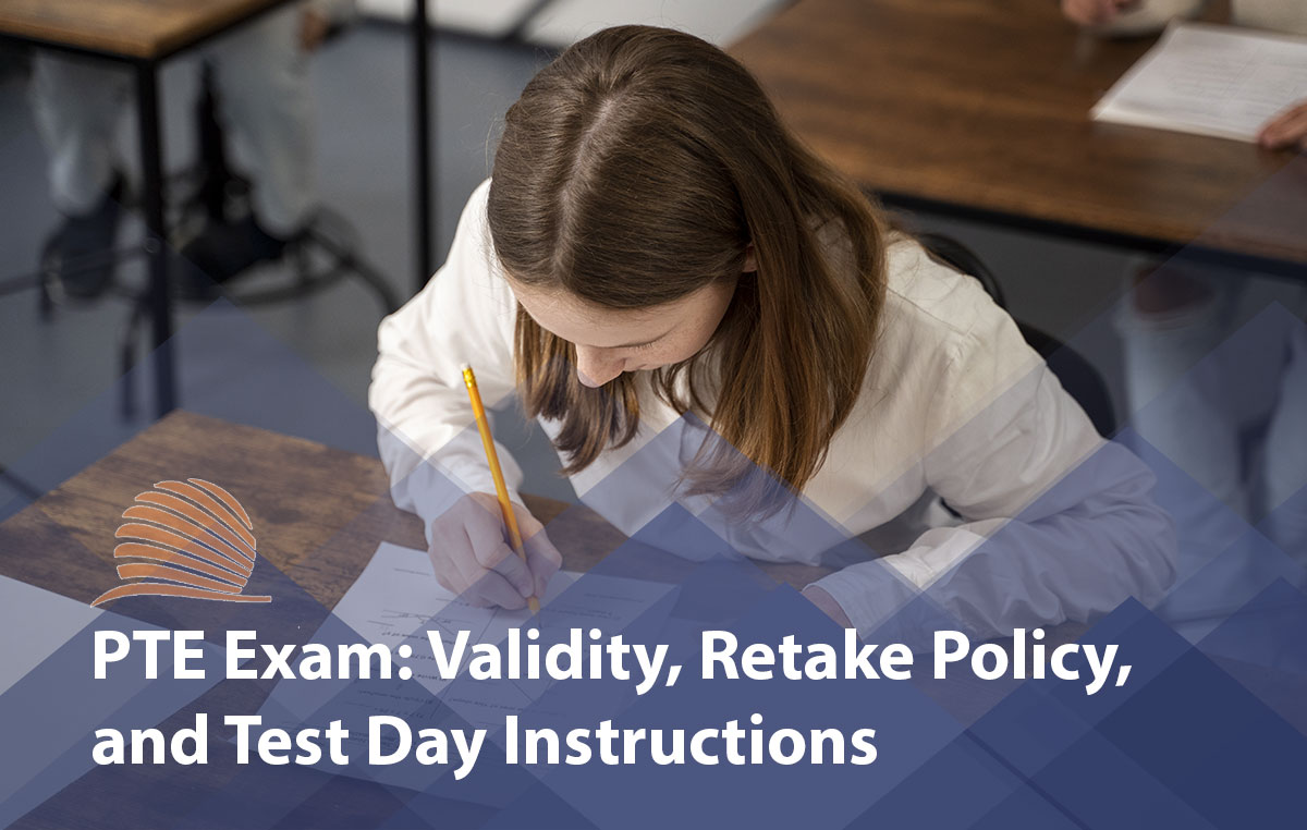 PTE Validity, Retake Policy & Test Day Guidelines 