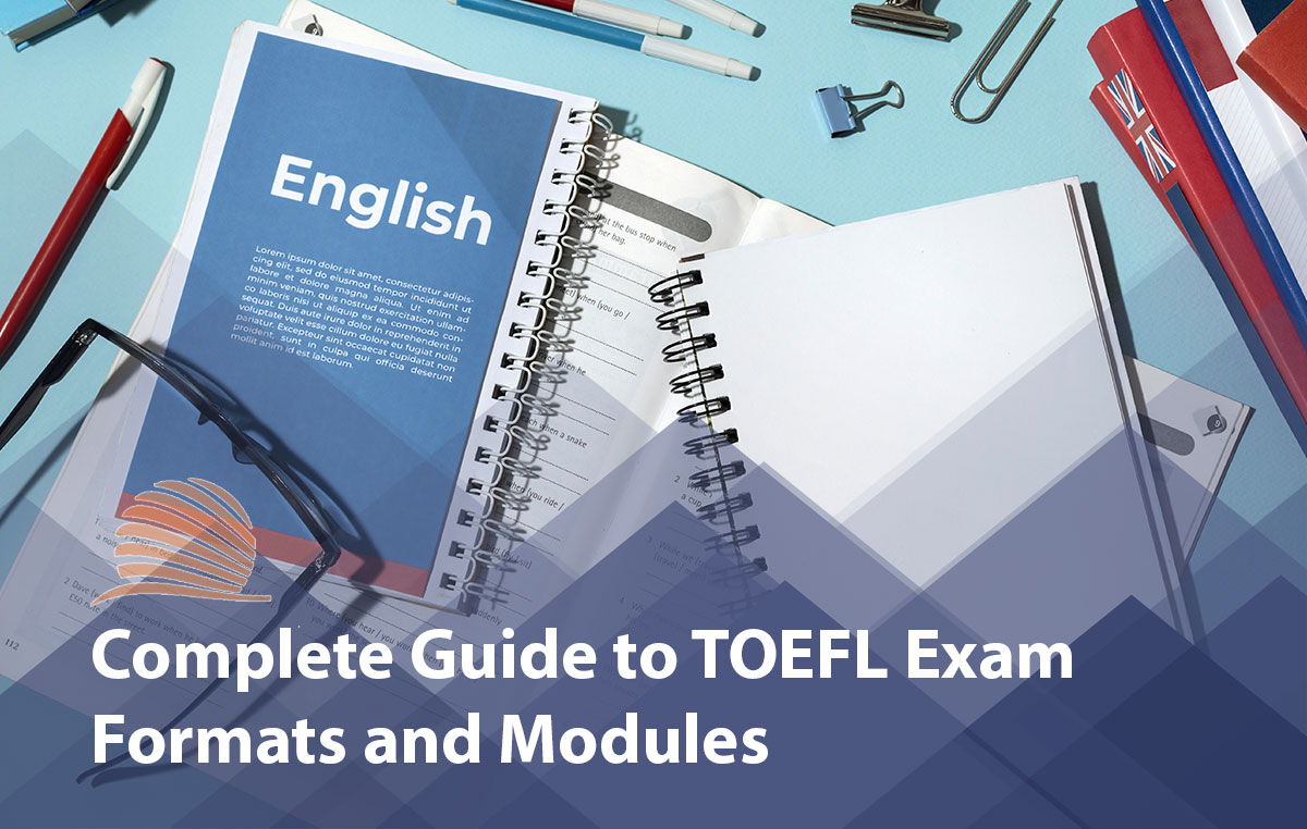 TOEFL Test Formats and Modules