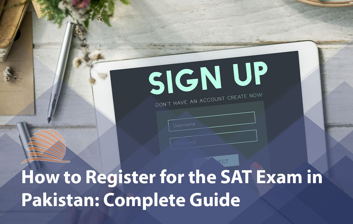 SAT Registration Process in Pakistan