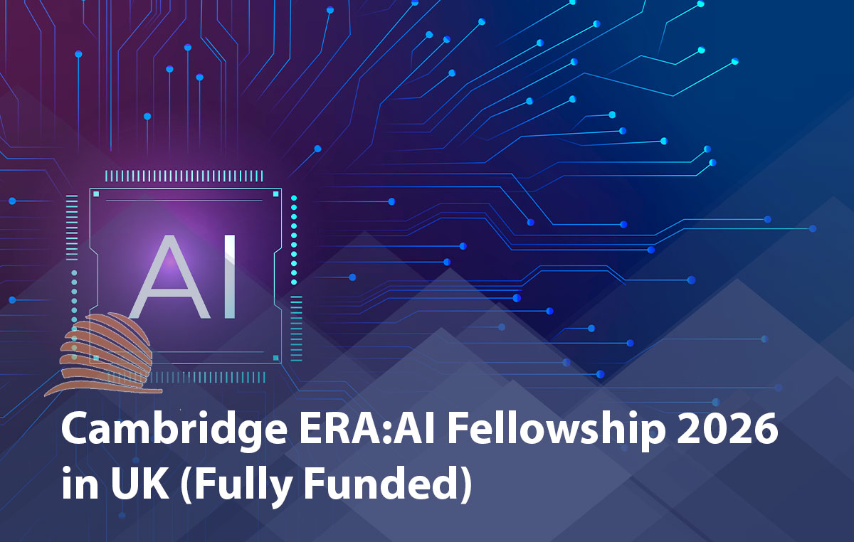 Cambridge ERA:AI Fellowship 2026 in UK 