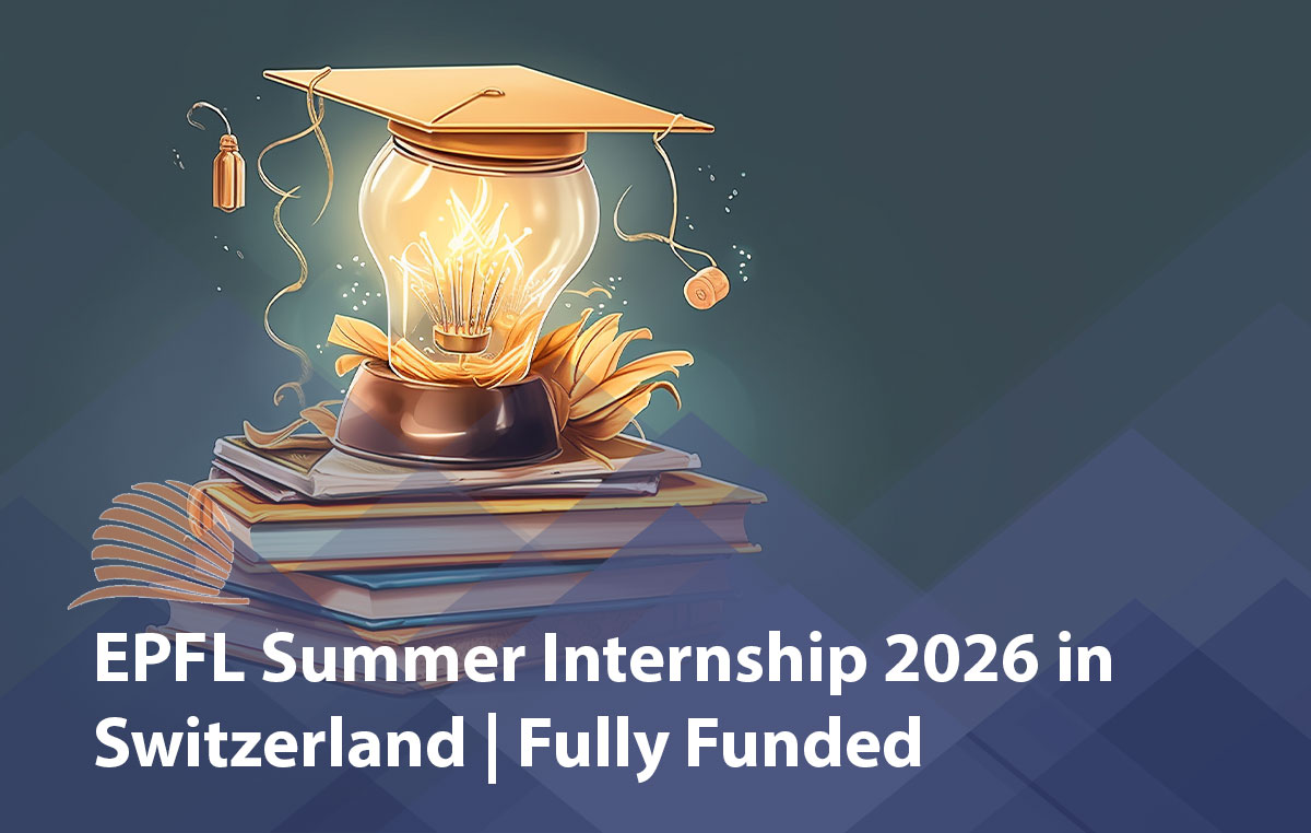 EPFL Summer Internship 2026 in Switzerland 