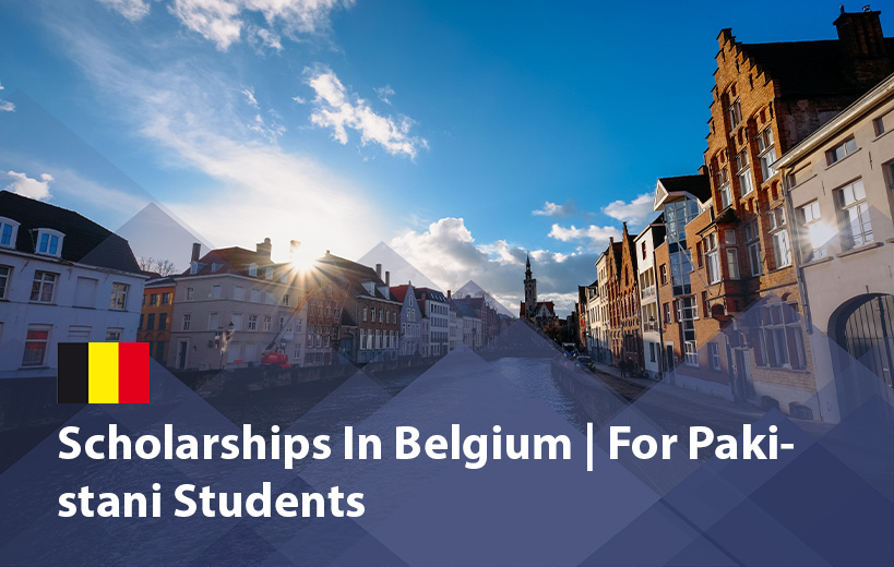 Scholarships in Belgium for Pakistani Students 2025 