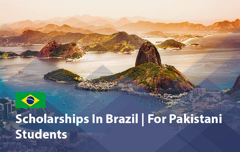Scholarships in Brazil for Pakistani Students 2025 