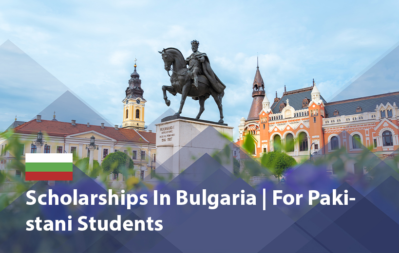 Scholarships in Bulgaria for Pakistani Students 2025 