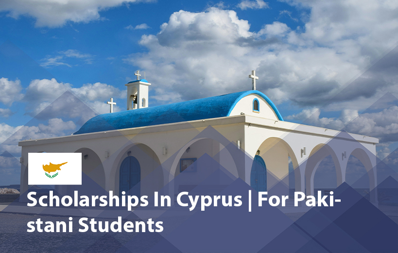 Scholarships in Cyprus for Pakistani Students 