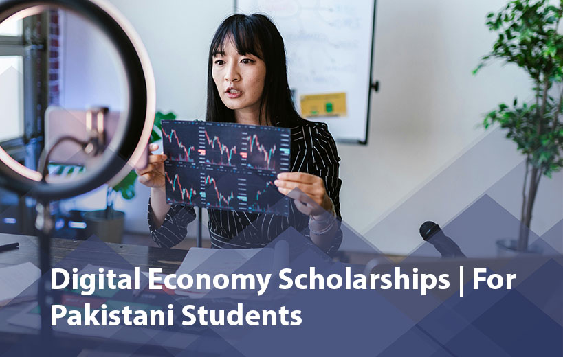 Digital Economy Scholarships for Pakistani Students 2025 