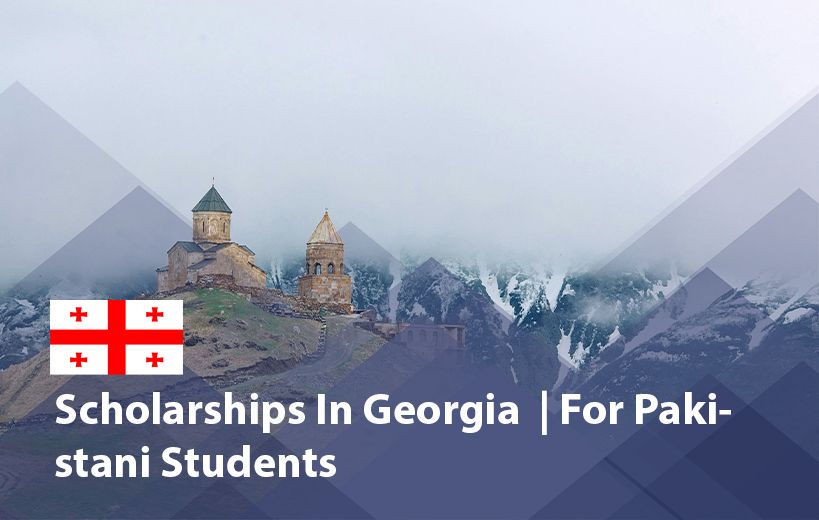 Scholarships in Georgia for Pakistani Students 2025 