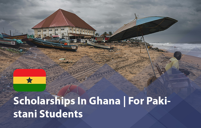 Ghana Scholarships for Pakistani Students 2025
