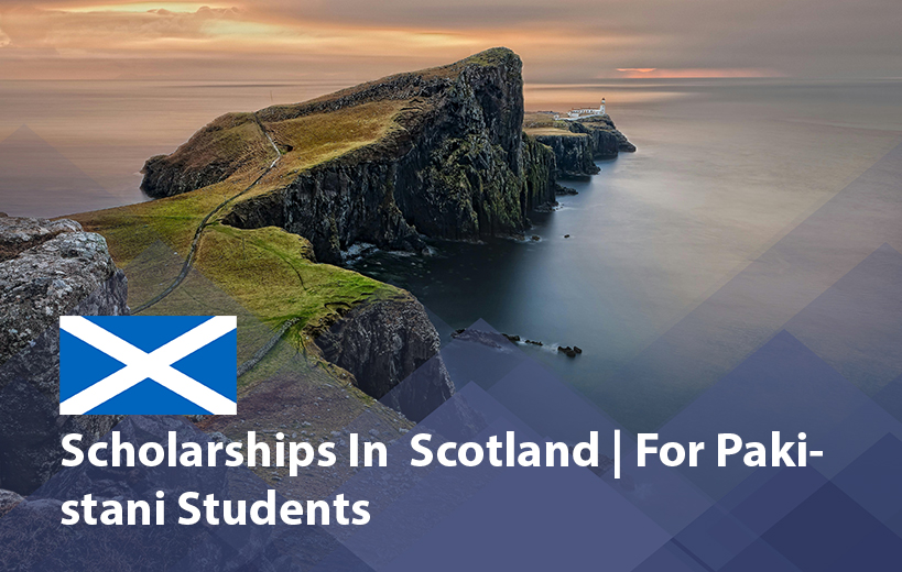 Scholarships in Scotland for Pakistani Students 2025 