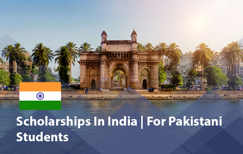Scholarships in India for Pakistani Students 2025 