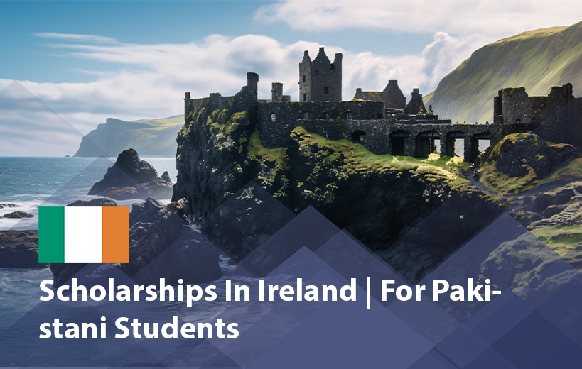 Scholarships in Ireland for Pakistani Students 2025 