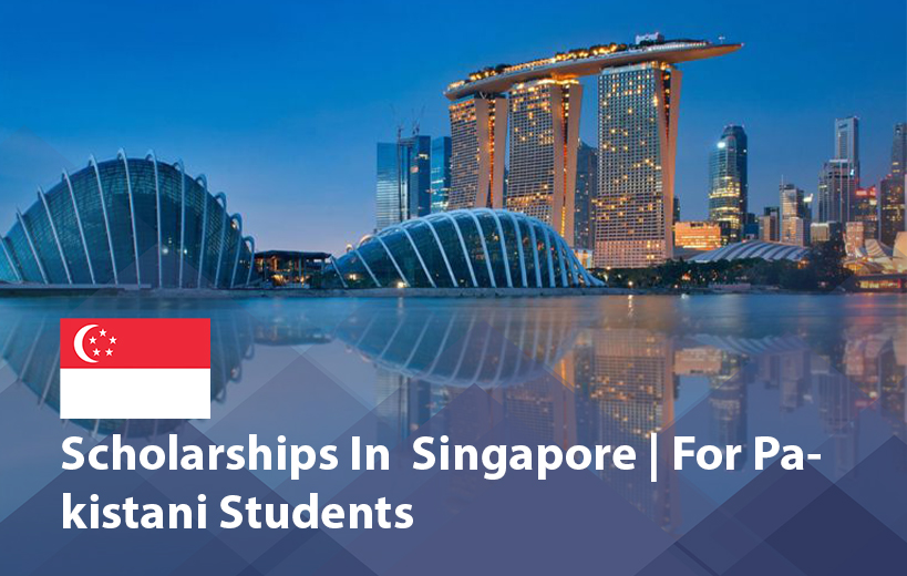 Scholarships in Singapore for Pakistani Students 2025 